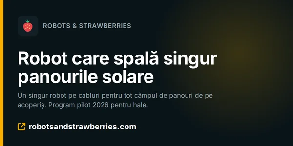 Robots & Strawberries – robot spălare panouri solare
